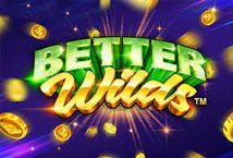 Slot Better Wildes