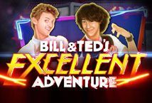 Slot Bill and Ted’s Excellent Adventure