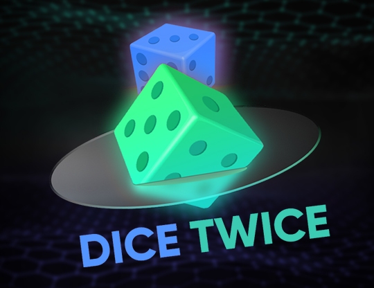 Slot Dice Twice