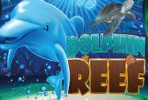 Slot Dolphin Reef