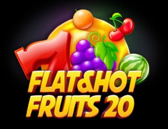 Slot Flat&hot Fruits 20