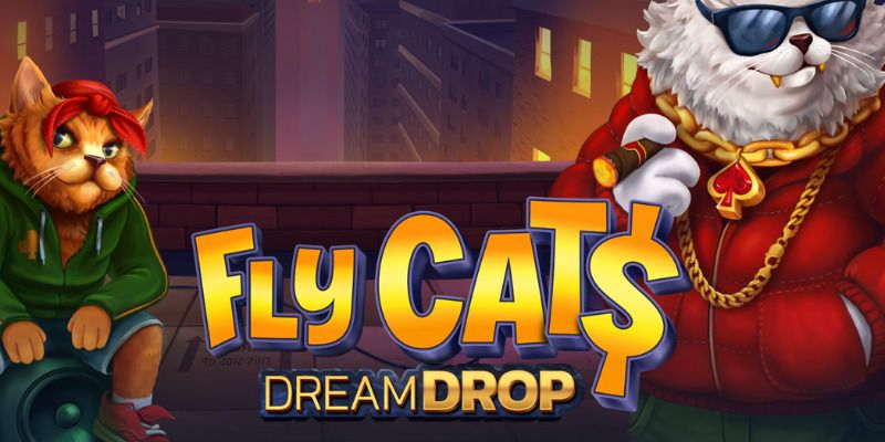 Slot Fly Cat$ Dream Drop