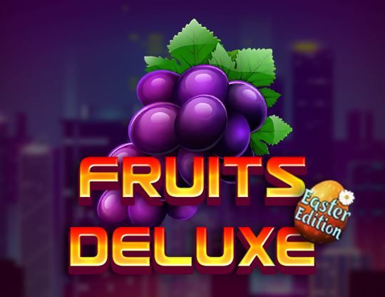 Slot Fruits Deluxe Easter Edition