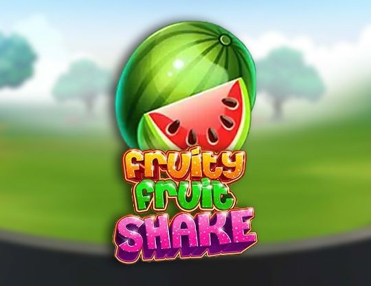 Slot Fruity Fruit Shake