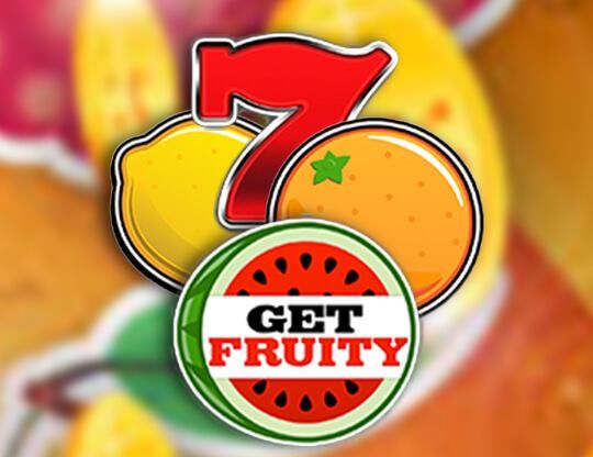 Slot Get Fruity