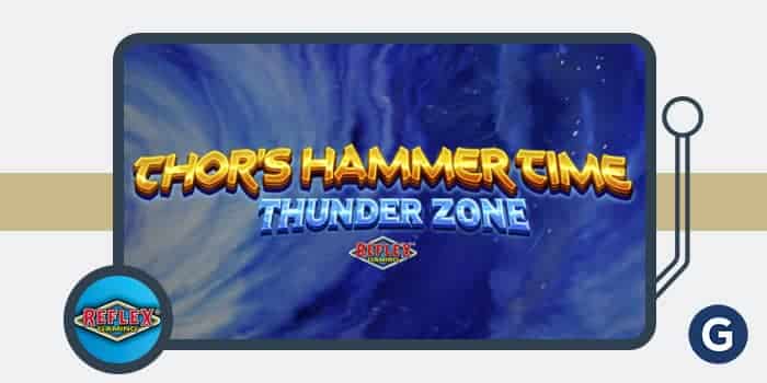 New Slot Thor’s Hammer Time Thunder Zone