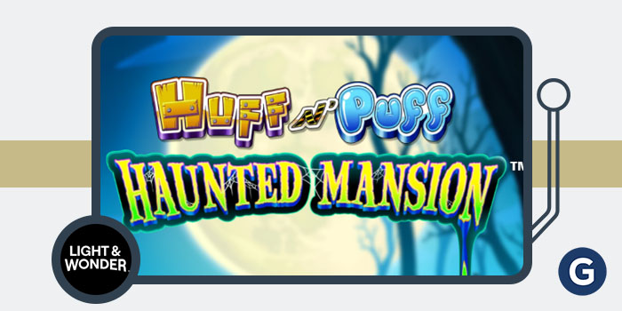 Light & Wonder With Halloween Chaos to Huff N’ Puff Haunted Mansion